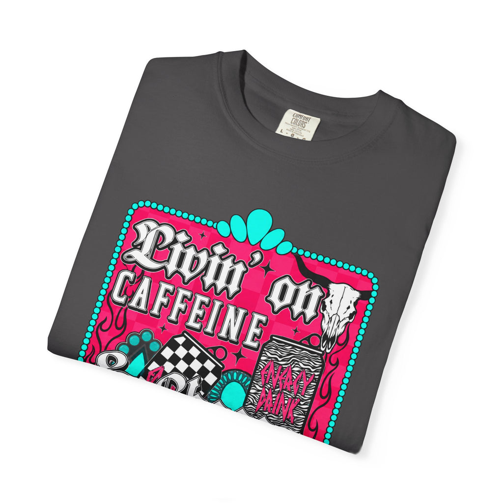 Livin' on Caffeine & Chaos Tee