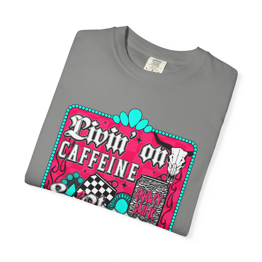 Livin' on Caffeine & Chaos Tee