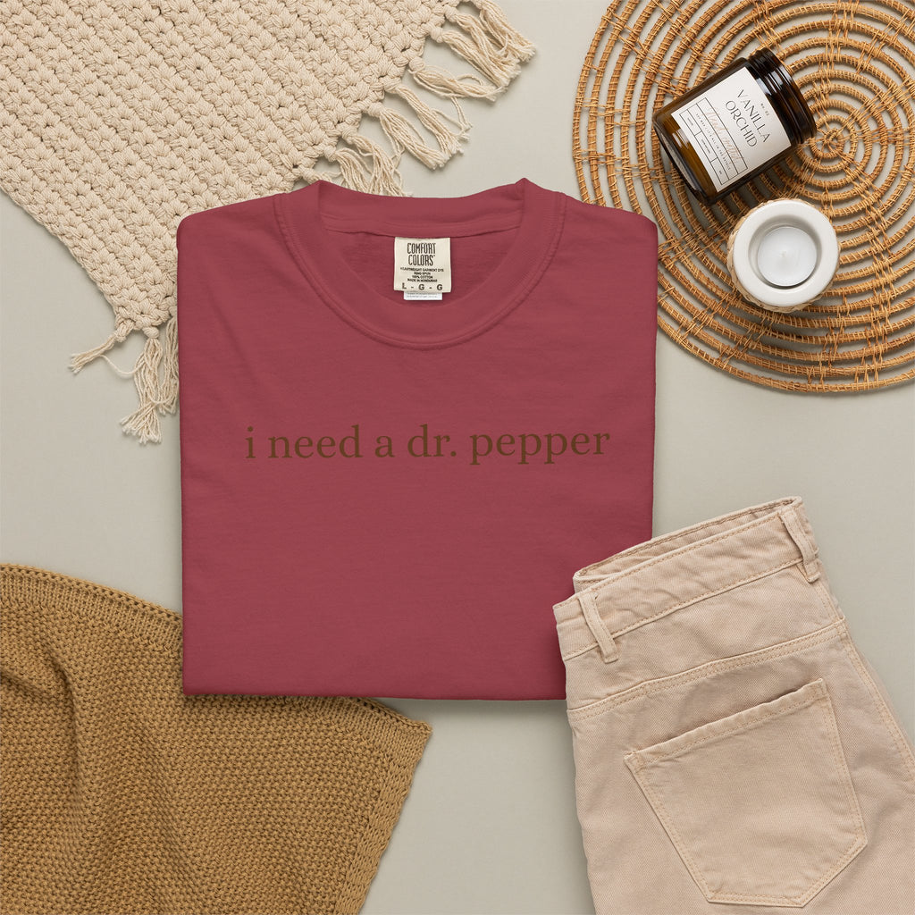 ”i need a dr. pepper”
