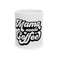 Caffeinated Mama Mug