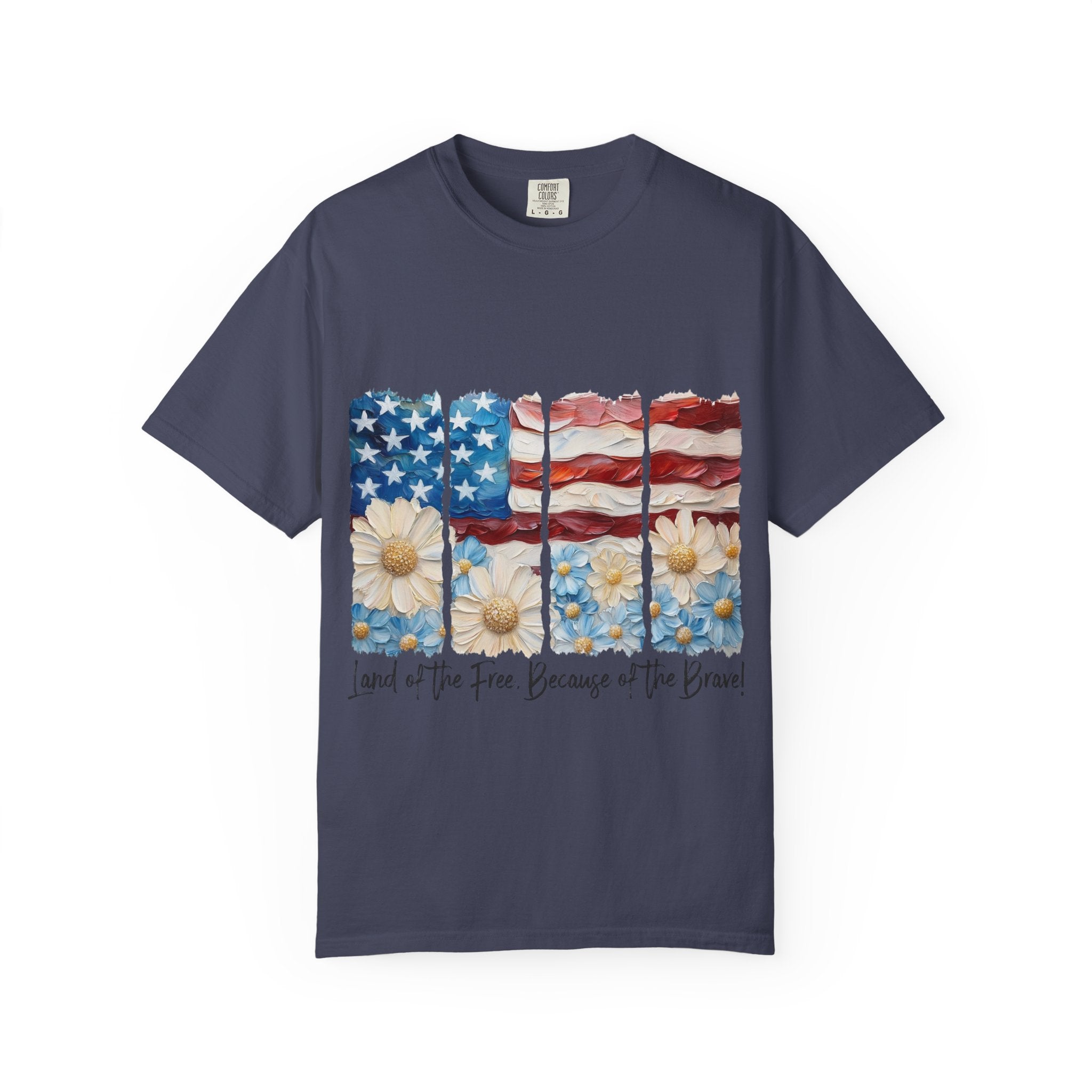 Patriotic Daisy Flag T-Shirt — "Land of the Free Because of the Brave"