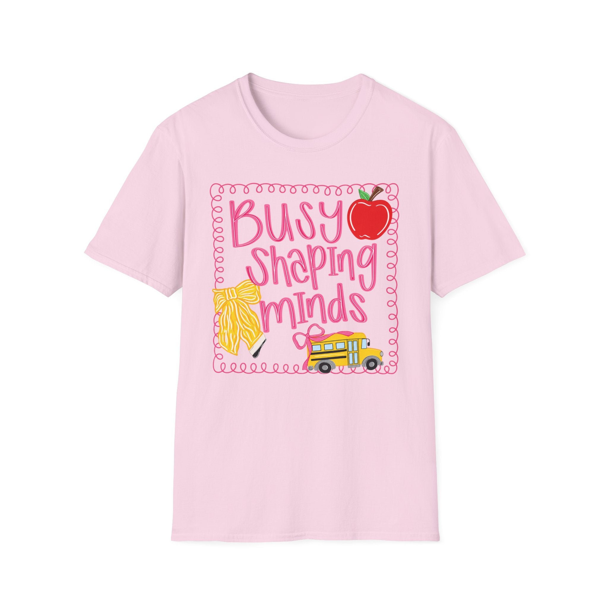 ”Busy Shaping Minds” Teacher Tee