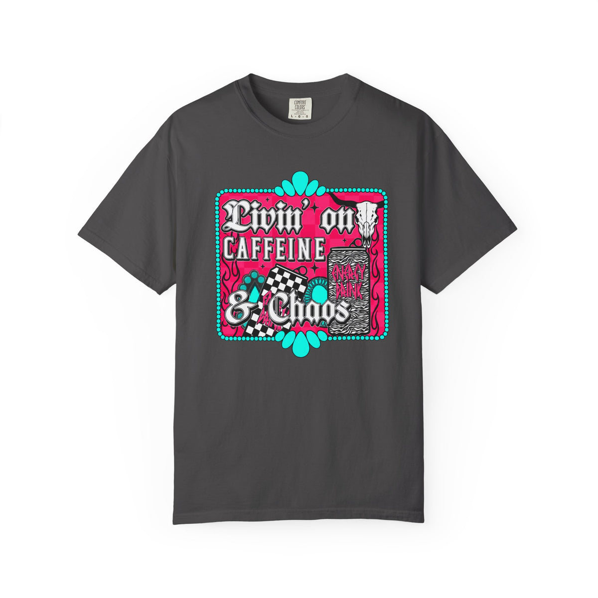 Livin' on Caffeine & Chaos Tee