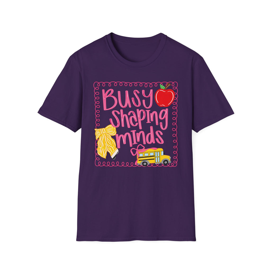 ”Busy Shaping Minds” Teacher Tee