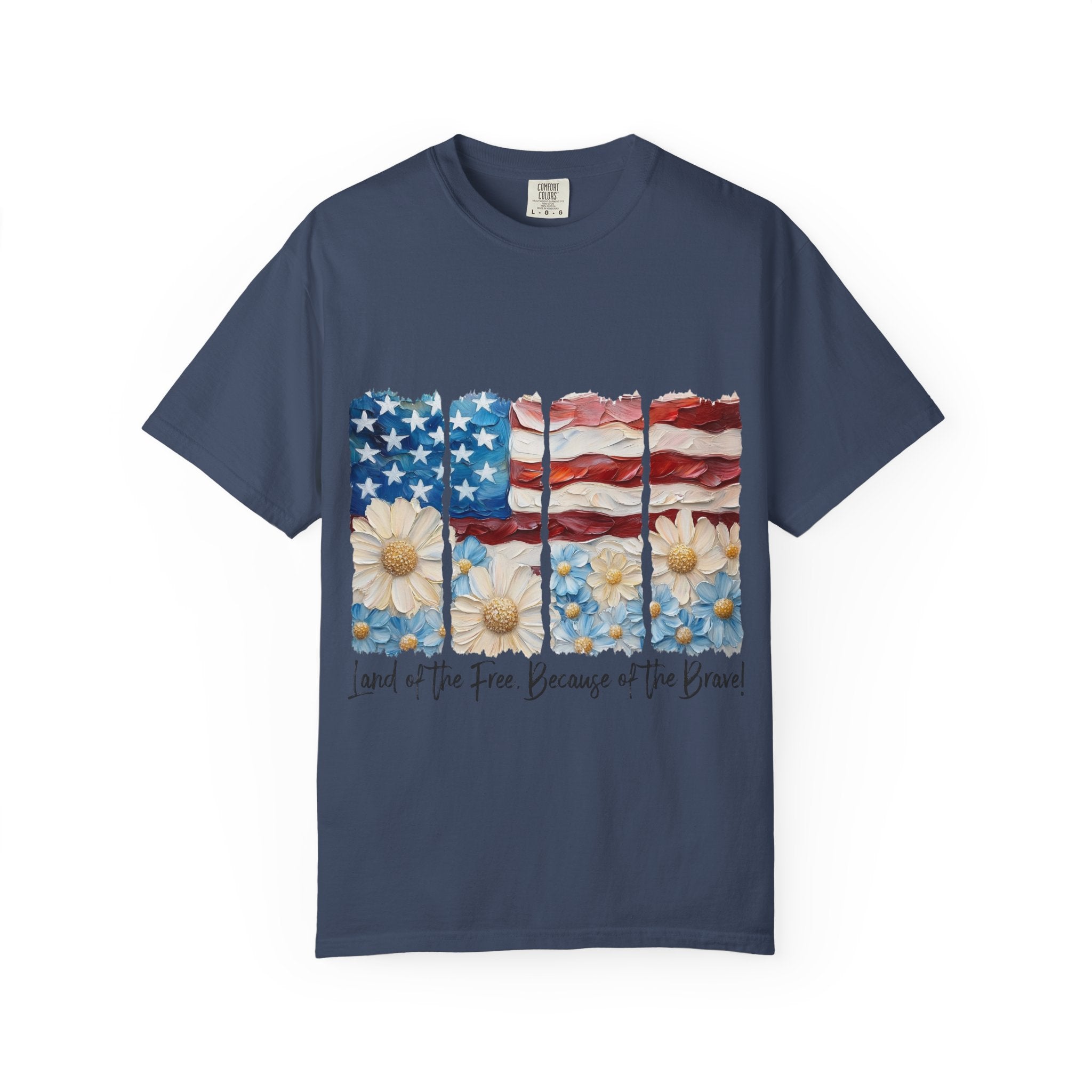 Patriotic Daisy Flag T-Shirt — "Land of the Free Because of the Brave"