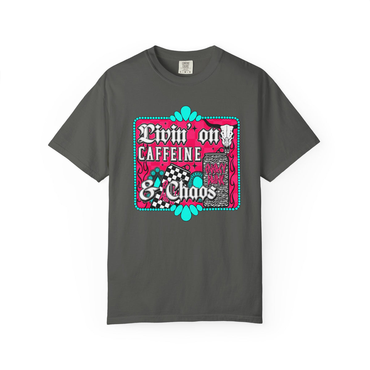 Livin' on Caffeine & Chaos Tee