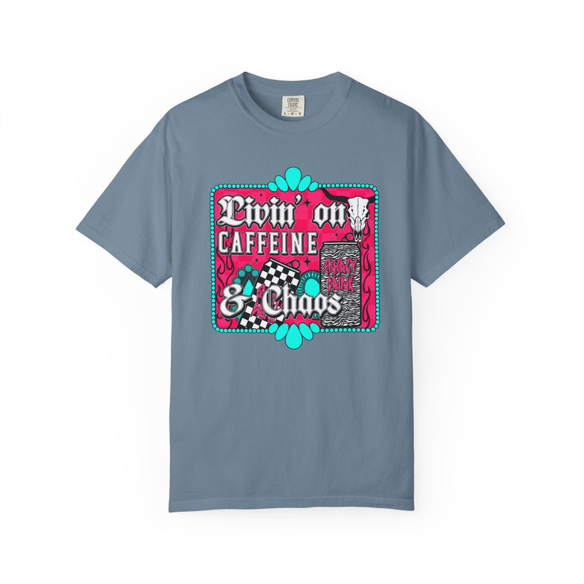Livin' on Caffeine & Chaos Tee