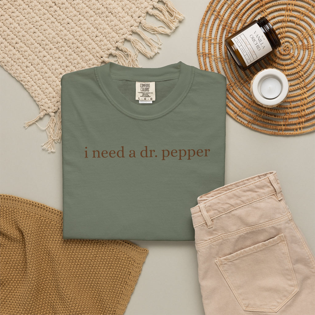 ”i need a dr. pepper”