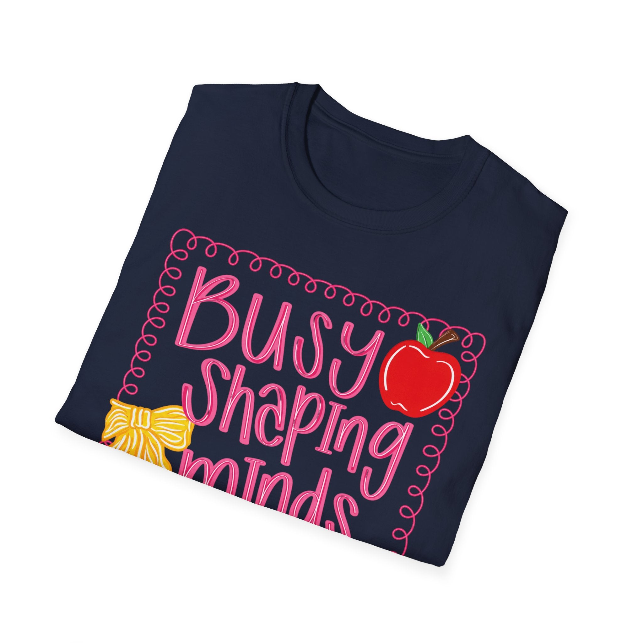 ”Busy Shaping Minds” Teacher Tee