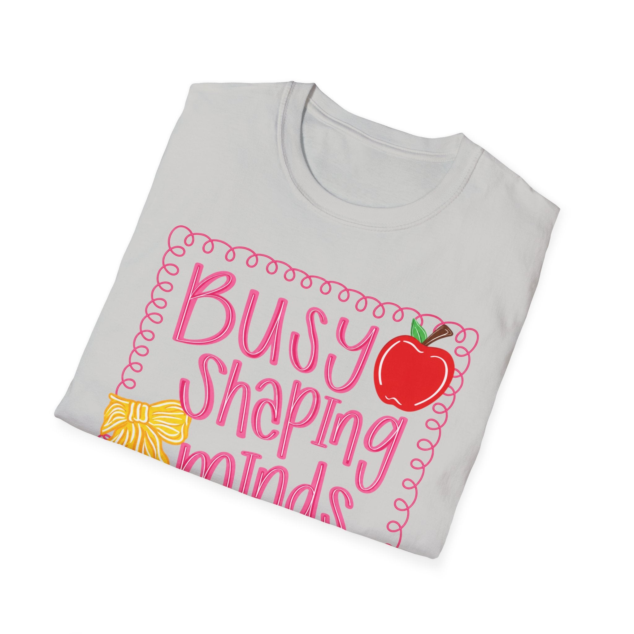 ”Busy Shaping Minds” Teacher Tee
