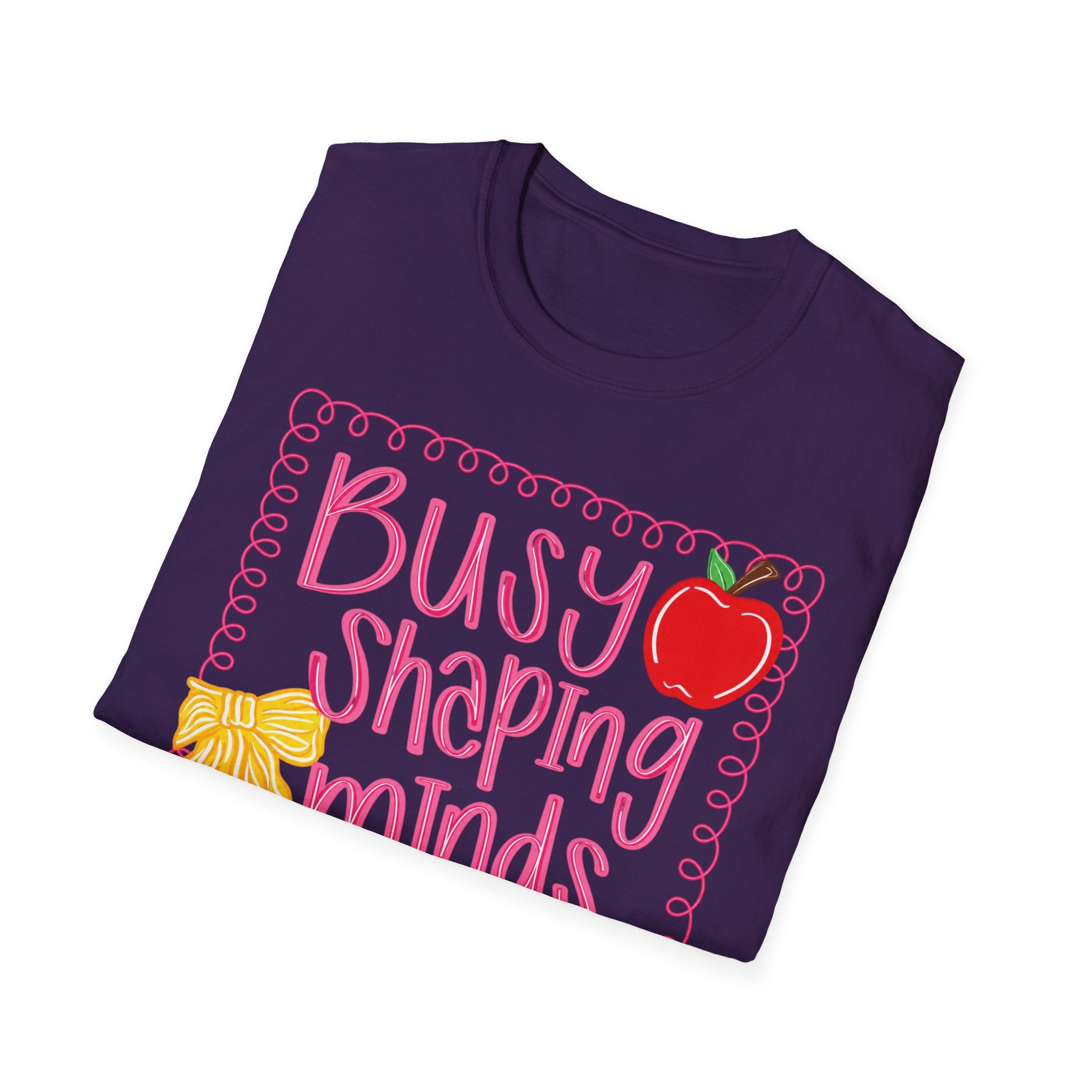 ”Busy Shaping Minds” Teacher Tee